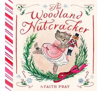 The Woodland Nutcracker: A Picture Book