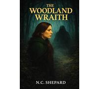 The Woodland Wraith