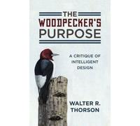 The Woodpecker's Purpose: A Critique of Intelligent Design