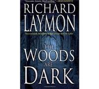The Woods are Dark by Richard Laymon Richard Laymon (Auteur)