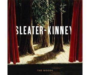 The Woods by Sleater-Kinney