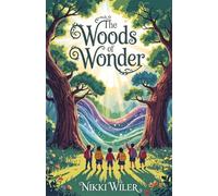 The Woods of Wonder: A Story About Finding the Way Together