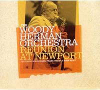 The Woody Herman Orchestra - Reunion At Newport