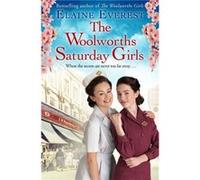 The Woolworths Saturday Girls by Elaine Everest Elaine Everest (Auteur)