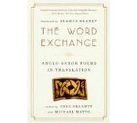 The Word Exchange: Anglo-Saxon Poems in Translation - [Version Originale] Inconnu (Auteur)