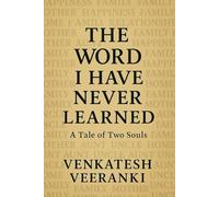 The Word I Have Never Learned: A Tale Of Two Souls