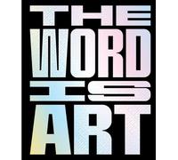 The Word Is Art
