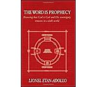 The Word Is Prophecy