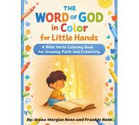 The Word of God in Color For Little Hands: A Bible Verse Coloring Book For Growing Faith and Creativity