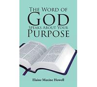 The Word Of God Speaks About Your Purpose
