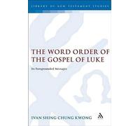 The Word Order Of The Gospel Of Luke