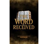 The Word Received - Men's Edition: Apostolic Basics Collective - Notebook