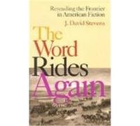 The Word Rides Again J. David Stevens (Auteur)
