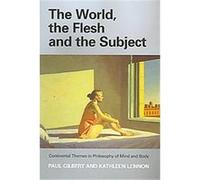 The Word, the Flesh And the Subject Kathleen Lennon, Paul Gilbert (Auteur)