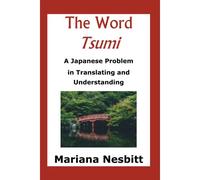 The Word 'tsumi': A Japanese Problem In Translating And Understanding