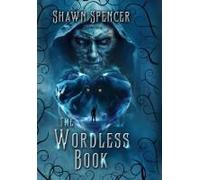 The Wordless Book Paperback By Shawn Spencer