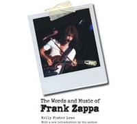 The Words and Music of Frank Zappa by Kelly Fisher Lowe Kelly Fisher Lowe (Auteur)