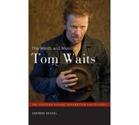The Words And Music Of Tom Waits