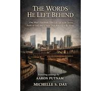 The Words He Left Behind: One Man’s Facebook Diary of Life on the Streets, Faith in God, and a Voice That Refused to Be Silent