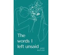 The Words I Left Unsaid.