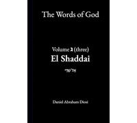 The Words of God: Volume Three: El Shaddai