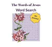 THE WORDS OF JESUS WORD SEARCH: Large Print Puzzles featuring Miracles, Parables & Promises - A Relaxing Faith Activity Book for Adults & Seniors
