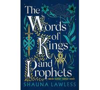 The Words of Kings and Prophets