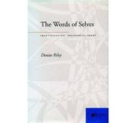 The Words of Selves by Denise Riley Denise Riley (Auteur)