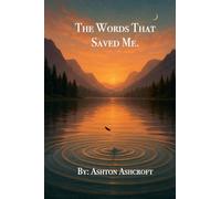 The Words That Saved Me