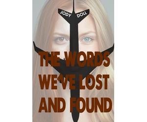 The Words We've Lost And Found