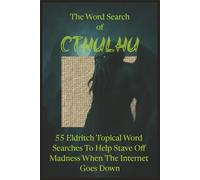 The Wordsearch of Cthulhu: Word Searches For Fans of HP Lovecraft's Horror | Puzzles For Fans of Lovecraftian Horror | Gift For Fans of Cthulhu