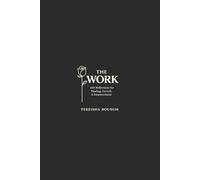 The Work: 100 Reflections for Healing, Growth, & Empowerment