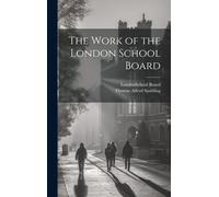 The Work Of The London School Board