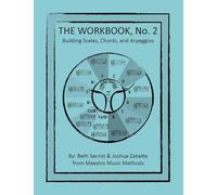 The Workbook, No.2: Building Scales, Chords and Arpeggios