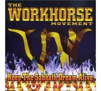 The Workhorse Movement - Keep The Sabbath Dream Alive [Import]