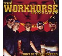 The Workhorse Movement - Sons Of The Pioneers