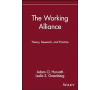 The Working Alliance: Theory, Research, and Practice