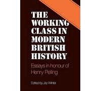 The Working Class In Modern British History