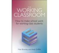 The Working Classroom by Andy Griffith Andy Griffith (Auteur)