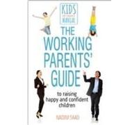 The Working Parents' Guide