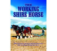 The Working Shire Horse [Import]