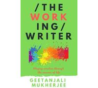 The Working Writer: Staying Creative Through The Seasons Of Life