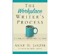 The Workplace Writer's Process