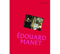 The Works: Édouard Manet: The essential masterpieces