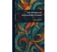 The Works of Alexandre Dumas