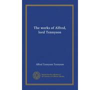 The works of Alfred, lord Tennyson (v.6)