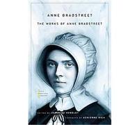 The Works of Anne Bradstreet Robert Wilson (Auteur)