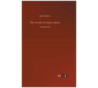 The Works Of Aphra Behn