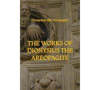 The Works of Dionysius the Areopagite