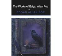 The Works of Edgar Allan Poe (Annotated): The Raven Edition (5 Volumes Combined)